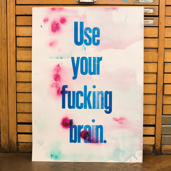 Poster "Use your fucking brain"